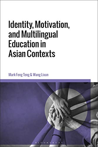 Stock image for Identity, Motivation, and Multilingual Education in Asian Contexts for sale by Chiron Media