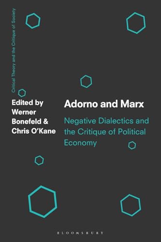 Beispielbild fr Adorno and Marx : Negative Dialectics and the Critique of Political Economy zum Verkauf von GreatBookPrices