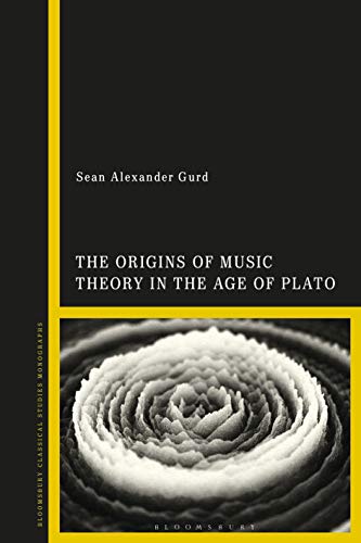 Beispielbild fr The Origins of Music Theory in the Age of Plato zum Verkauf von Monster Bookshop