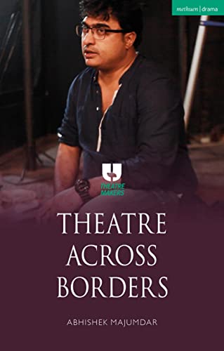 9781350195288: Theatre Across Borders (Theatre Makers)