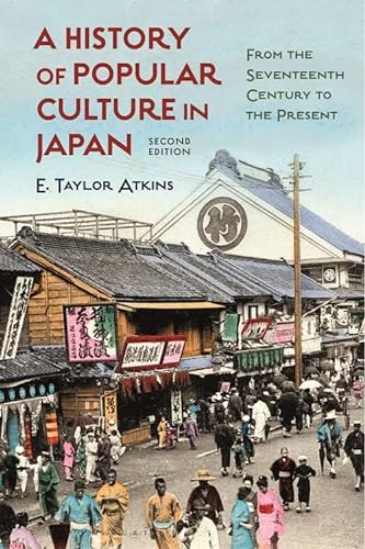 Imagen de archivo de A History of Popular Culture in Japan: From the Seventeenth Century to the Present a la venta por Reuseabook