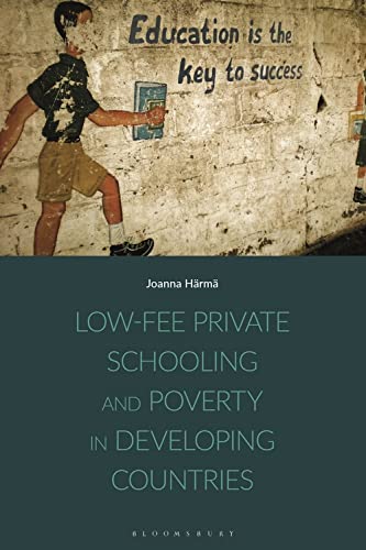 Imagen de archivo de Low-fee Private Schooling and Poverty in Developing Countries a la venta por Chiron Media