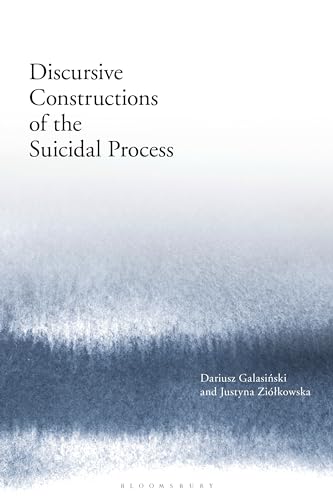 9781350197688: Discursive Constructions of the Suicidal Process