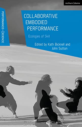 Beispielbild fr Collaborative Embodied Performance: Ecologies of Skill zum Verkauf von Revaluation Books