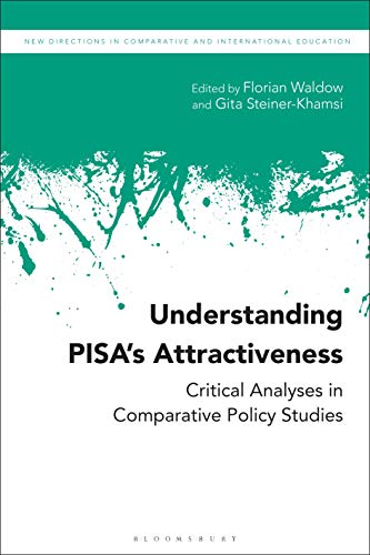 Stock image for Understanding Pisa's Attractiveness: Critical Analyses in Comparative Policy Studies for sale by Revaluation Books