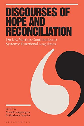 Beispielbild fr Discourses of Hope and Reconciliation: On J. R. Martin s Contribution to Systemic Functional Linguistics zum Verkauf von Revaluation Books