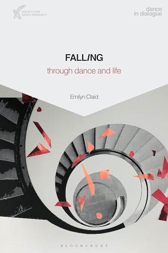 Beispielbild fr Falling Through Dance and Life zum Verkauf von Revaluation Books