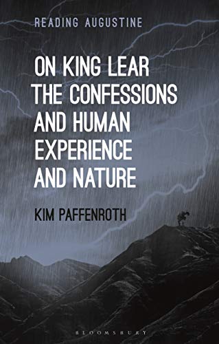 Beispielbild fr On King Lear, the Confessions, and Human Experience and Nature zum Verkauf von Revaluation Books