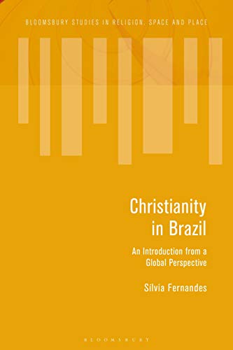 Stock image for Christianity in Brazil: An Introduction from a Global Perspective for sale by Revaluation Books