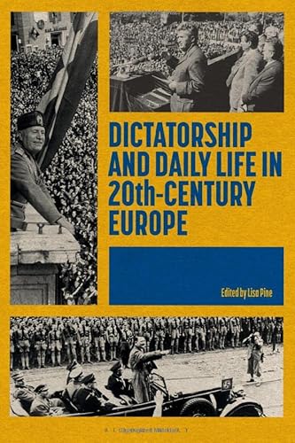 9781350209015: Dictatorship and Daily Life in 20th-Century Europe