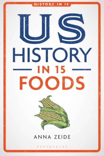 Immagine stock per US History in 15 Foods