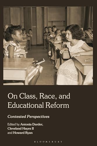 Beispielbild fr On Class, Race and Educational Reform Format: Paperback zum Verkauf von INDOO