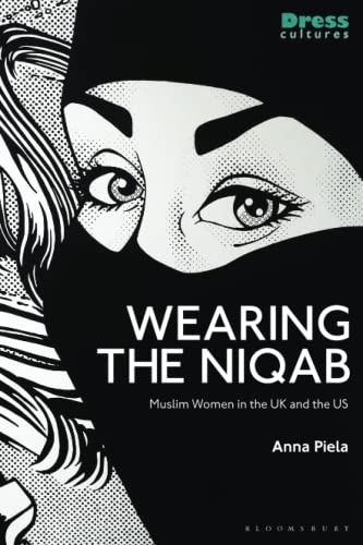 Imagen de archivo de Wearing the Niqab: Muslim Women in the Uk and the Us a la venta por Revaluation Books