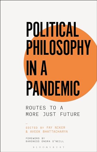 Stock image for Political Philosophy in a Pandemic: Routes to a More Just Future for sale by Chiron Media