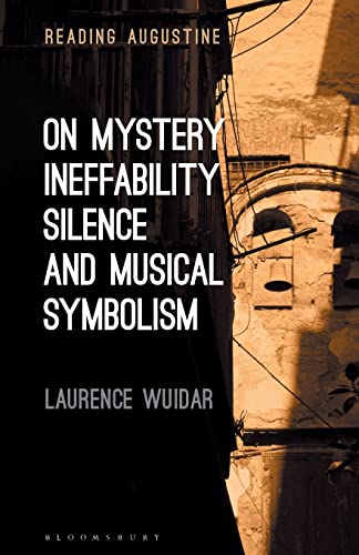 Beispielbild fr On Mystery, Ineffability, Silence and Musical Symbolism zum Verkauf von Revaluation Books