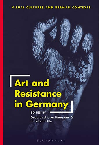 9781350230071: Art and Resistance in Germany