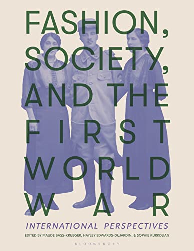 Beispielbild fr Fashion, Society, and the First World War Format: Paperback zum Verkauf von INDOO