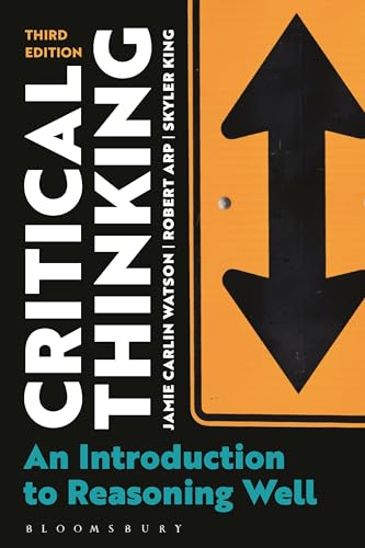 9781350232945: Critical Thinking: An Introduction to Reasoning Well