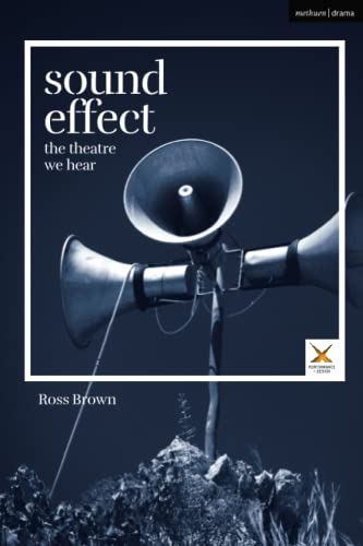 Imagen de archivo de Sound Effect: The Theatre We Hear a la venta por Revaluation Books