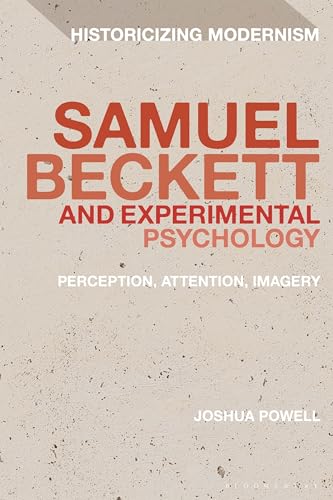 Stock image for Samuel Beckett and Experimental Psychology: Perception, Attention, Imagery for sale by Revaluation Books