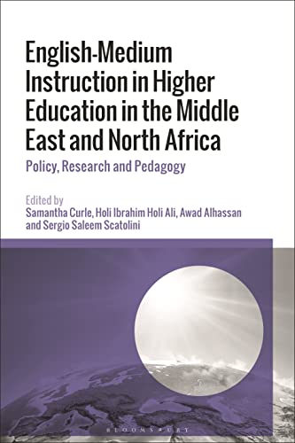 Beispielbild fr English-Medium Instruction in Higher Education in the Middle East and North Africa: Policy, Research and Pedagogy zum Verkauf von Reuseabook