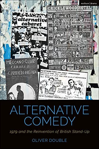 Stock image for Alternative Comedy: 1979 and the Reinvention of British Stand-up for sale by Revaluation Books