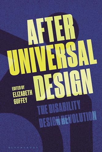 9781350241510: After Universal Design: The Disability Design Revolution