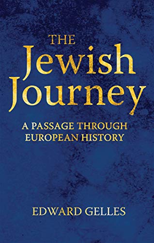 Stock image for The Jewish Journey A Passage through European History for sale by PBShop.store US