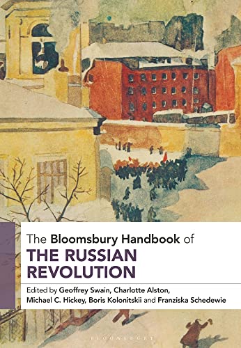 9781350243132: The Bloomsbury Handbook of the Russian Revolution (Bloomsbury Handbooks)