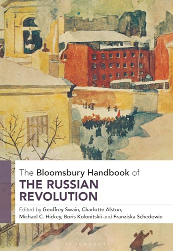 Imagen de archivo de The Bloomsbury Handbook of the Russian Revolution a la venta por Housing Works Online Bookstore