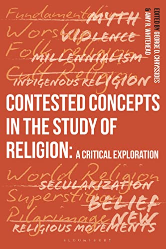 9781350243811: Contested Concepts in the Study of Religion: A Critical Exploration