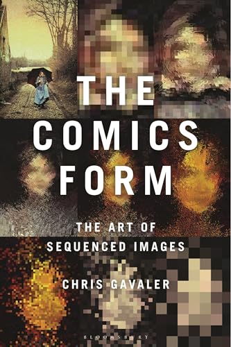 Beispielbild fr The Comics Form : The Art of Sequenced Images zum Verkauf von Better World Books