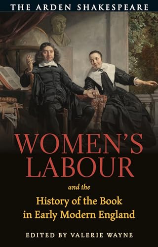 Beispielbild fr Women's Labour and the History of the Book in Early Modern England zum Verkauf von Blackwell's