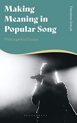 Imagen de archivo de Making Meaning in Popular Song: Philosophical Essays a la venta por Housing Works Online Bookstore