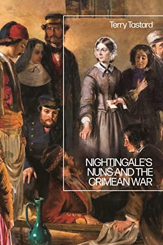 Stock image for Nightingale's Nuns and the Crimean War for sale by Housing Works Online Bookstore
