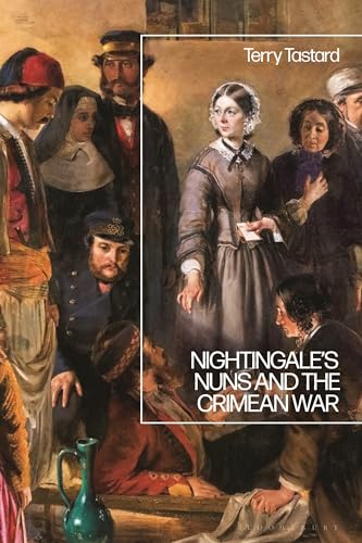 Stock image for Nightingales Nuns and the Crimean War for sale by THE SAINT BOOKSTORE