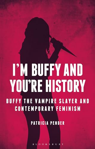 Beispielbild für I'm Buffy and You're History zum Verkauf von Blackwell's