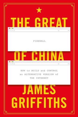 9781350257917: Great Firewall of China, The: How to Build and Control an Alternative Version of the Internet