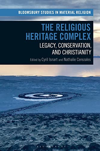 Stock image for The Religious Heritage Complex: Legacy, Conservation, and Christianity for sale by Revaluation Books