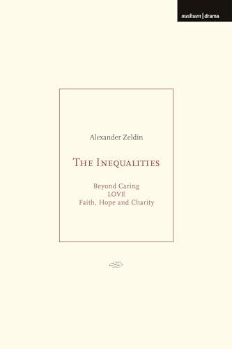 Stock image for The Inequalities: Beyond Caring; LOVE; Faith, Hope and Charity for sale by Monster Bookshop