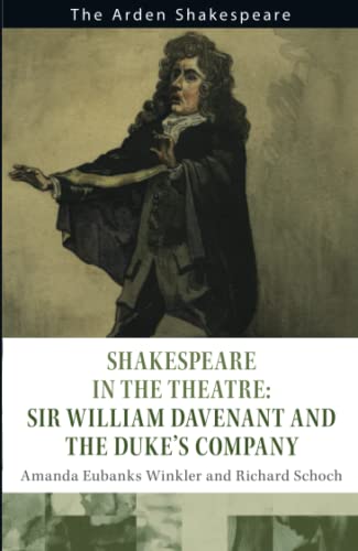 Imagen de archivo de Shakespeare in the Theatre: Sir William Davenant and the Duke's Company a la venta por ThriftBooks-Dallas