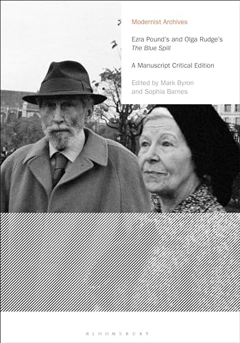 Beispielbild fr Ezra Pound's and Olga Rudge's The Blue Spill: A Manuscript Critical Edition (Modernist Archives) zum Verkauf von The Compleat Scholar