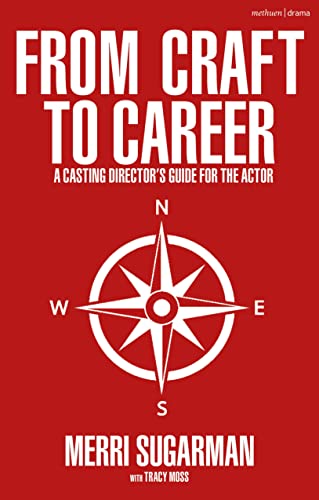 Stock image for From Craft to Career: A Casting Directors Guide for the Actor for sale by Ebooksweb