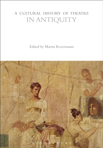 9781350277571: A Cultural History of Theatre in Antiquity (1)