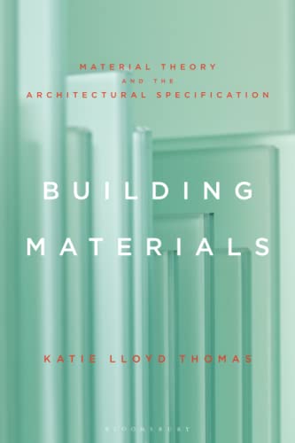 9781350277830: Building Materials: Material Theory and the Architectural Specification