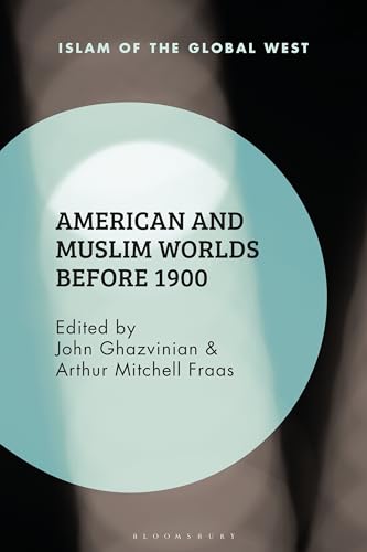 9781350277861: American and Muslim Worlds before 1900