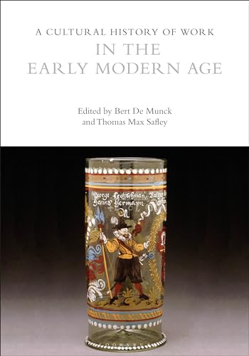 Imagen de archivo de A Cultural History of Work in the Early Modern Age Format: Paperback a la venta por INDOO