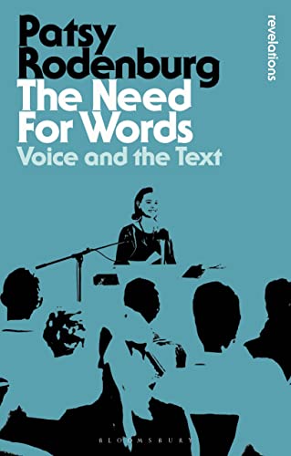 9781350290112: The Need for Words: Voice and the Text (Bloomsbury Revelations)