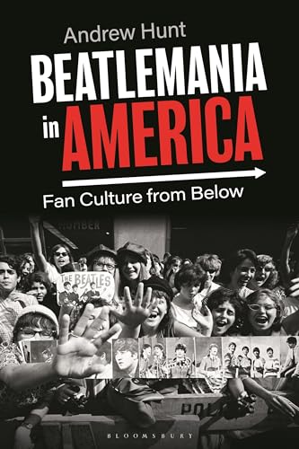 Beispielbild fr Beatlemania in America: Fan Culture from Below zum Verkauf von WorldofBooks