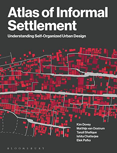 Imagen de archivo de Atlas of Informal Settlement: Understanding Self-organized Urban Design a la venta por Revaluation Books